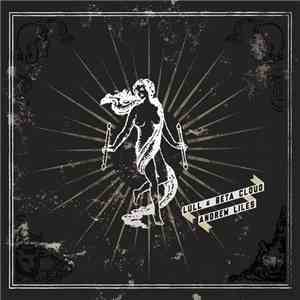 Lull & Beta Cloud & Andrew Liles - Circadian Rhythm Disturbance Reconfigured mp3 album