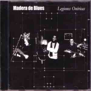 Madera De Blues - Legiones Oníricas mp3 album