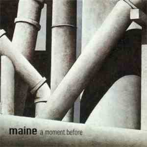 Maine  - A Moment Before mp3 album