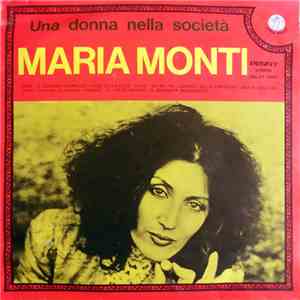 Maria Monti - Una Donna Nella Società mp3 album