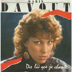 Marie Davout - Dis Lui Que Je Chante mp3 album