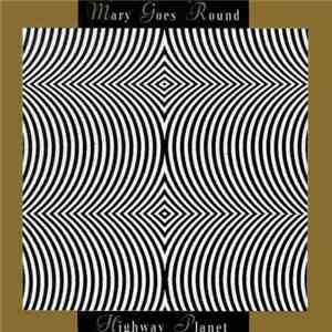 Mary Goes Round - Highway Planet mp3 album