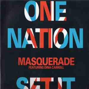 Masquerade Featuring Dina Carroll - One Nation / Set It Off mp3 album