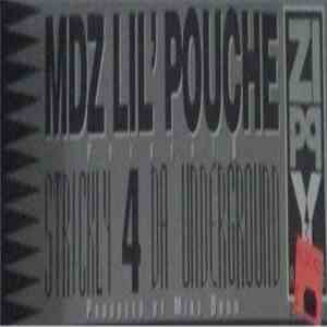 MDZ Lil' Pouche - Presents Strickly 4 Da Underground mp3 album