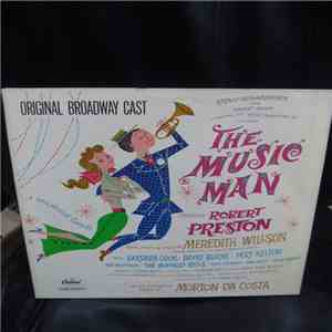 Meredith Willson - The Music Man - Original Broadway Cast mp3 album