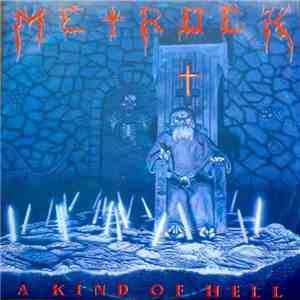 Metrock  - A Kind Of Hell mp3 album