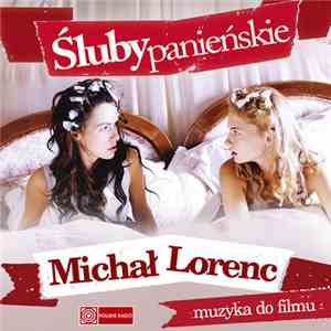 Michał Lorenc - Śluby Panieńskie (Muzyka Do Filmu) mp3 album