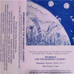 Michael Harner - Drumming For The Shamanic Journey mp3 album