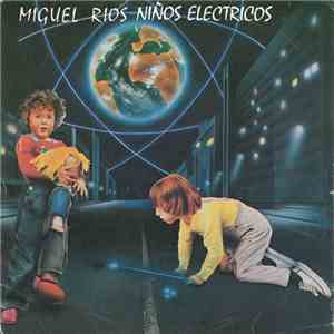 Miguel Ríos - Niños Electricos mp3 album