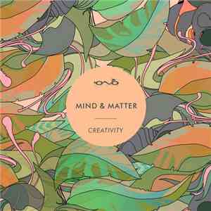 Mind & Matter - Creativity mp3 album