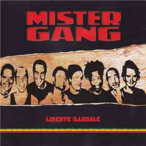 Mister Gang - Liberté Illégale mp3 album