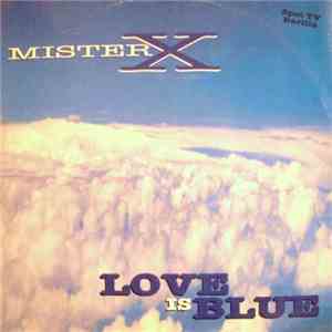 Mister X  - Love Is Blue mp3 album