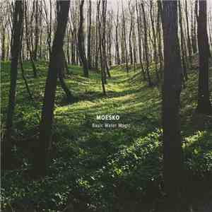 Moesko - Basic Water Magic mp3 album