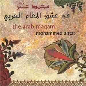 محمد عنتر = Mohammed Antar - في عشق المقام العربي = The Arab Maqam mp3 album