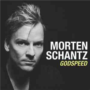 Morten Schantz - Godspeed mp3 album