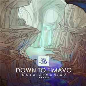 Moto Armonico - Down To Timavo mp3 album