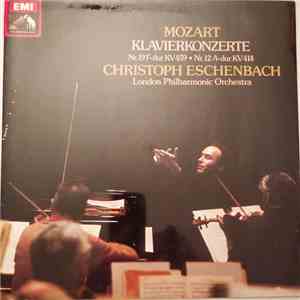 Mozart - Christoph Eschenbach, London Philharmonic Orchestra - Klavierkonzerte Nr. 19 F-Dur KV 459 • Nr. 12 A-Dur KV 414 mp3 album