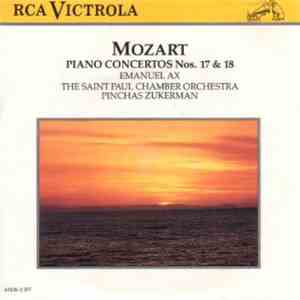 Mozart, Emanuel Ax, Pinchas Zukerman, The Saint Paul Chamber Orchestra - Piano Concertos Nos. 17 & 18 mp3 album