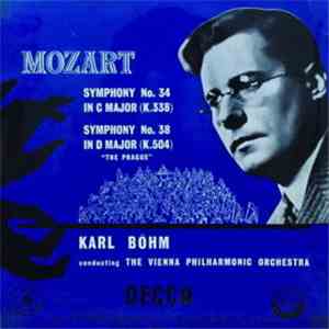 Mozart - Karl Böhm - The Vienna Philharmonic Orchestra - Symphonies Nos. 34 & 38 mp3 album