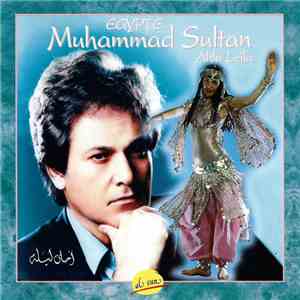 Muhammad Sultan - أحلى ليلة = Ahla Leïla mp3 album