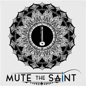 Mute The Saint - Mute The Saint mp3 album