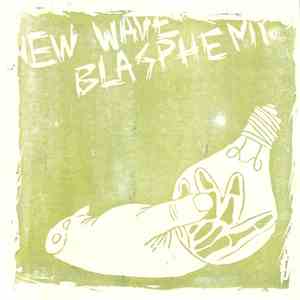 New Wave Blasphemy - New Wave Blasphemy mp3 album