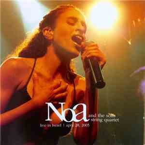 Noa And The Solis String Quartet - Live In Israel | April 28, 2005h1