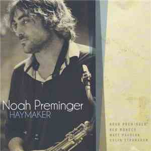 Noah Preminger - Haymaker mp3 album