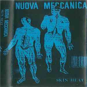 Nuova Meccanica - Skin Heat mp3 album