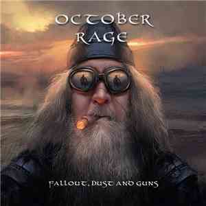 October Rage - Fallout, Dust And Guns mp3 album