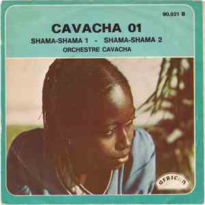 Orchestre Cavacha - Shama-Shama 1 - Shama-Shama 2 mp3 album