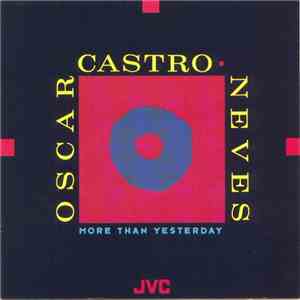Oscar Castro-Neves - More Than Yesterday mp3 album