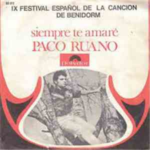 Paco Ruano - Siempre Te Amare / Lazos Azules Y Rosas mp3 album