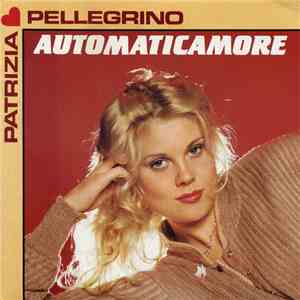 Patrizia Pellegrino - Automaticamore mp3 album