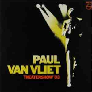 Paul Van Vliet  - Theatershow '83 mp3 album