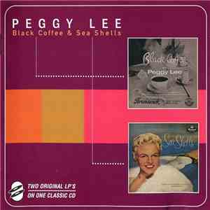 Peggy Lee - Black Coffee & Sea Shells mp3 album