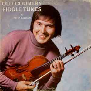 Peter Dawson  - Old Country Fiddle Tunes mp3 album