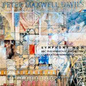 Peter Maxwell Davies - BBC Philharmonic Orchestra, Edward Downes - Symphony No. 3 mp3 album