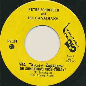 Peter Schofield And The Canadians - Do Something Nice-Today! / Summer Love mp3 album