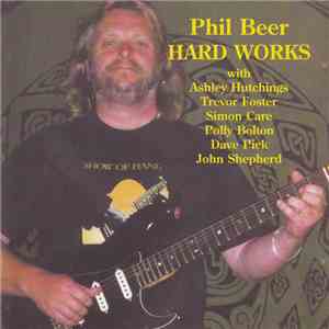 Phil Beer - Hard Works mp3 album