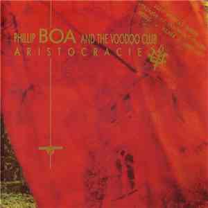Phillip Boa And The Voodoo Club - Aristocracie mp3 album