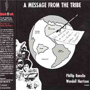 Phillip Ranelin, Wendell Harrison - A Message From The Tribe mp3 album
