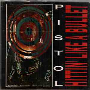 Pistol - Hittin' Like A Bullet mp3 album