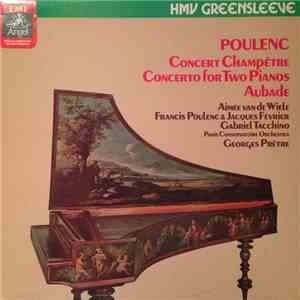 Poulenc - Concert Champêtre / Concerto For Two Pianos / Aubade mp3 album