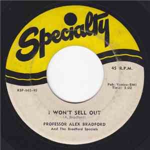 Professor Alex Bradford And The Bradford Specials - I Won't Sell Out / Just The Name Jesus mp3 album