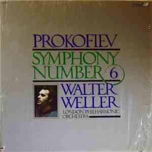 Prokofiev, London Philharmonic Orchestra, Walter Weller - Symphony No.6 mp3 album