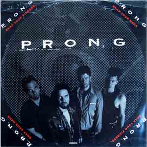 Prong - Snap Your Fingers, Snap Your Neck mp3 album