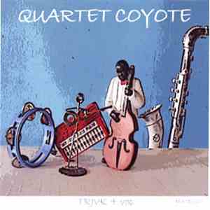 Quartet Coyote - TRJVK + Voc mp3 album