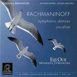 Rachmaninoff - Eiji Oue, Minnesota Orchestra - Symphonic Dances / Vocalise mp3 album