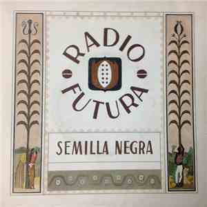 Radio Futura - Semilla Negrah1